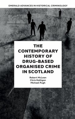 Cover The Contemporary History of Drug-Based Organised Crime in Scotland