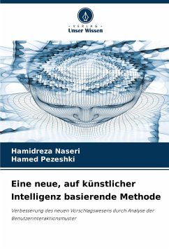 Eine neue, auf künstlicher Intelligenz basierende Methode - Naseri, Hamidreza;Pezeshki, Hamed