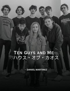 Ten Guys and Me、ハウス・オブ・カオス - Martinez, Daniel