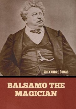 Balsamo the Magician - Dumas, Alexandre