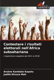 Contestare i risultati elettorali nell'Africa subsahariana