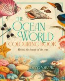 The Ocean World Colouring Book The Ocean World Colouring Book