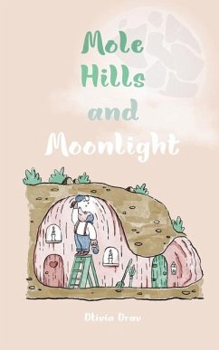 Mole Hills and Moonlight - Orav, Olivia