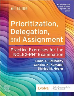 Prioritization, Delegation, and Assignment - Lacharity, Linda A; Kumagai, Candice K; Hosler, Shirley M