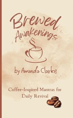 Brewed Awakenings - Clarke, Amanda M