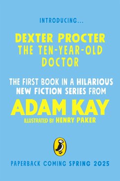 Dexter Procter the 10-Year-Old Doctor - Kay, Adam