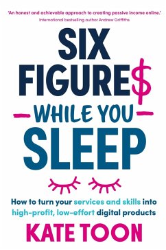 Six Figures While You Sleep - Toon, Kate