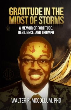 Gratitude in the Midst of Storms - McCollum, Walter R