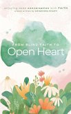 From Blind Faith to Open Heart