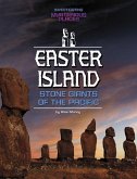 Easter Island, Stone Giants of the Pacific Easter Island, Stone Giants of the Pacific