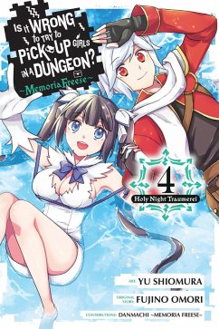 Cover Is It Wrong to Try to Pick Up Girls in a Dungeon? Memoria Freese, Vol. 4
