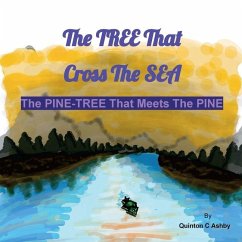 The TREE That Cross The SEA, The PINE-TREE That Meets The PINE - C Ashby, Quinton