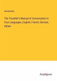 The Traveller's Manual of Conversation in Four Languages, English, French, German, Italian