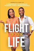 The Flight Of Your Life