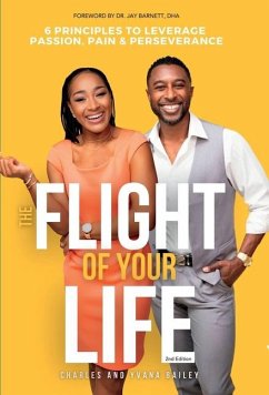 The Flight Of Your Life - Bailey, Charles; Bailey, Yvana