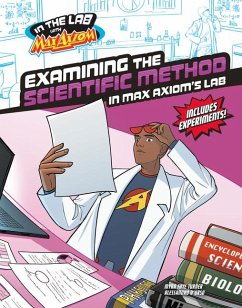 Cover Examining the Scientific Method in Max Axiom's Lab