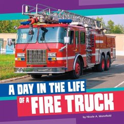 A Day in the Life of a Fire Truck - Mansfield, Nicole A