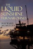 The Liquid Sunshine Turnaround