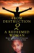 From Destruction 2 A Redeemed Woman - Bild 1