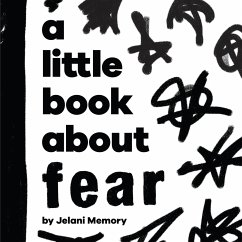 A Little Book about Fear - Memory, Jelani