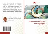 Chirurgie des néoplasies neuroendocrines digestives