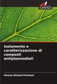 Isolamento e caratterizzazione di composti antiplasmodiali