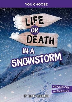 Life or Death in a Snowstorm - Gunderson, Jessica