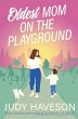 Oldest Mom On The Playground - Bild 1