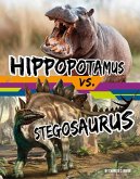 Hippopotamus vs. Stegosaurus