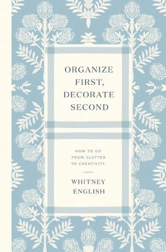 Cover Organize First, Decorate Second