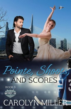 Pointe, Shoots, and Scores - Miller, Carolyn