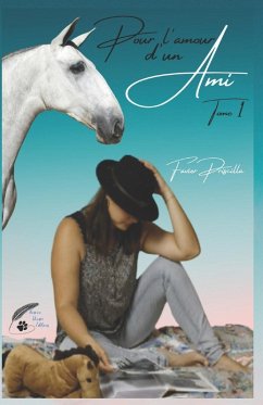 Pour l'amour d'un ami, - Favier, Priscilla