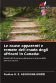 Le cause apparenti e remote dell'esodo degli africani in Canada: