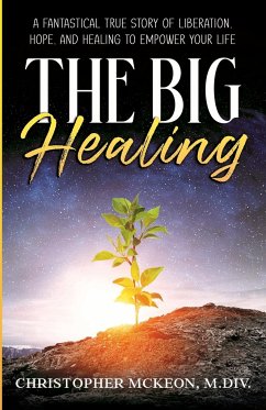 The Big Healing - Mckeon, Christopher