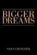 BIGGER DREAMS - Bild 1