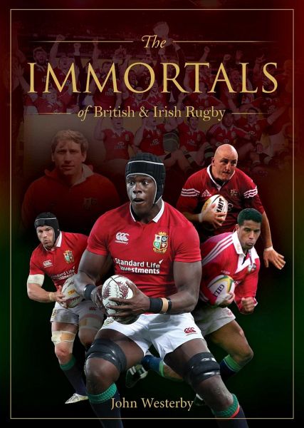 The Immortals of British & Irish Rugby