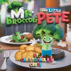 Mr. Broccoli and Little Pete - H Crute, Christopher