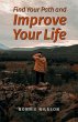 Find Your Path and Improve Your Life - Bild 1