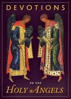 Devotions to the Holy Angels - Authors, Various