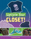 Upcycle Your Closet!