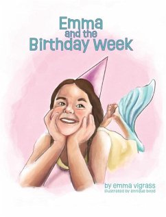 Emma and the Birthday Week - Vigrass, Emma; Vigrass, Casey