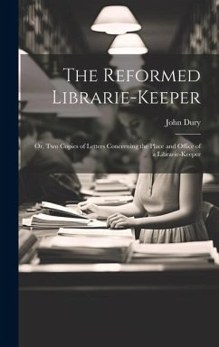 The Reformed Librarie-Keeper - Dury, John