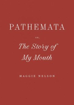 Cover Pathemata, Or, the Story of My Mouth