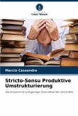 Stricto-Sensu Produktive Umstrukturierung