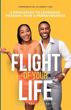 The Flight Of Your Life - Bailey, Charles; Bailey, Yvana