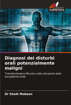 Diagnosi dei disturbi orali potenzialmente maligni - Mobeen, Dr Shaik