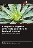 Composito di gesso rinforzato con fibre di foglie di ananas