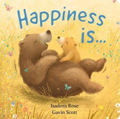 Happiness Is ... - Rose, Isadora