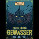 Vier gegen die Finsternis: Finstere Gewässer