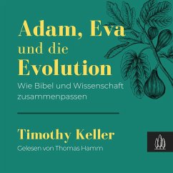 Adam, Eva und die Evolution (MP3-Download) - Keller, Timothy